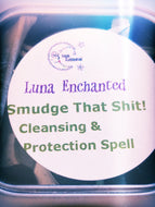Smudge That Sh*t! Cleansing & Protection Simple Spell Kit